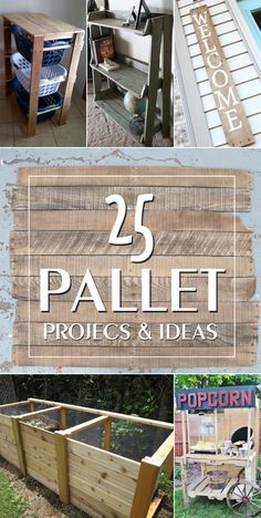 the 25 pallet projects and ideas are featured in this collage with images of various items