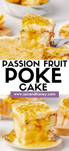 a close up of a piece of cake on a plate with the words passion fruit poke cake