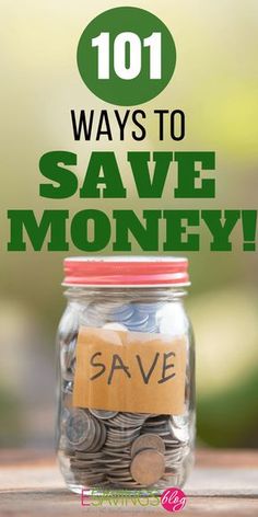 a jar filled with coins and the words 101 ways to save money