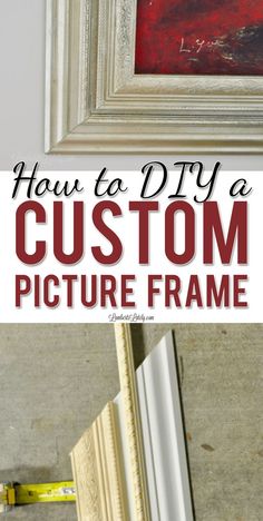 how to diy a custom picture frame with text overlay that says, how to diy a custom picture frame