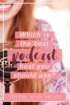 a woman holding a microphone with the words which is the best episode host you should use?