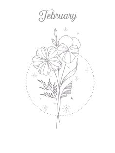 a greeting card with flowers and the word,'february'in grey ink on a white background