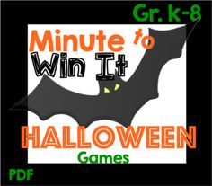 a bat with the words minute to win it halloween games