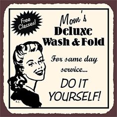 an advertisement for a wash and fold service with a woman's face on it