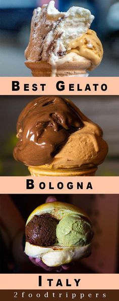 three different types of ice cream on top of each other with the words best gelato bologna italy