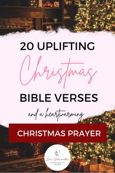 a christmas tree with the words 20 uplifting christmas bible verses and a heart warming christmas prayer