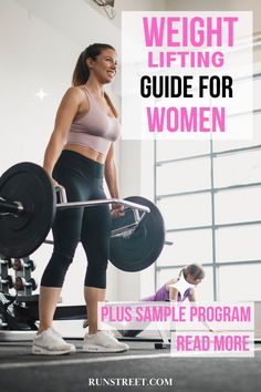 a woman lifting a barbell with the words weight lifting guide for women plus sample program read more