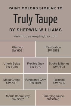 Colors Similar to Truly Taupe SW 6038 by Sherwin Williams Flexible Gray Sherwin Williams, Gray And Taupe Living Room Decorating Ideas, Morris Room Gray Sherwin Williams, Sw Truly Taupe, Taupe And Gray Kitchen, Nearly Peach Sherwin Williams, Emerging Taupe Sherwin Williams, Taupe Colour Palette, Sticks And Stones Sherwin Williams