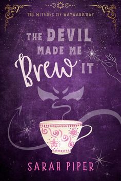 the devil made me brew it by sara piper