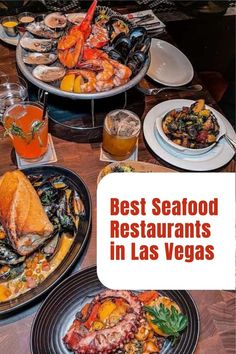 the best seafood restaurants in las vegas are on this table with drinks and plates full of food