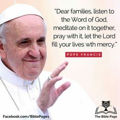 the pope is making a peace sign with his hand and saying dear families listen to the word of god, meditate on it together, pray with it let the lord, fill your lives with mercy