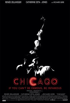 the poster for chicago, if you can't be famous, be infamous