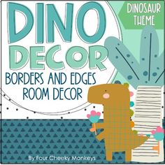 dinosaur decor borders and edges room decor by four cheek monkeys book cover art for the dinosaur theme