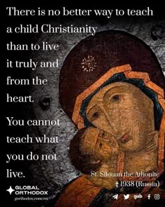 a painting with an image of a woman holding a man's head and the words, there is no better way to teach a child christianity than to live it truly and from the heart