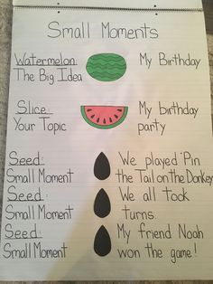 a piece of paper with writing on it that says, small moments the big idea my birthday