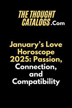 January’s Love Horoscope 2025: Passion, Connection, and Compatibility #zodiac #astrology #zodiacsigns #horoscope #zodiacmemes #leo #virgo #taurus #libra #scorpio #capricorn #sagittarius #aries