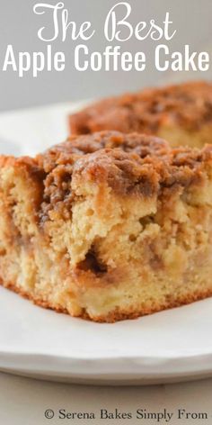 the best apple coffee cake on a white plate with text overlay that reads, the best apple coffee cake