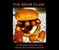 the bear claw sandwich has been made with cheese, bacon and mozzarella sticks