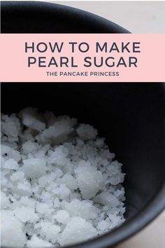 how to make pearl sugar the pancake princess recipe is so easy and delicious it's perfect for breakfast, brunch or dessert