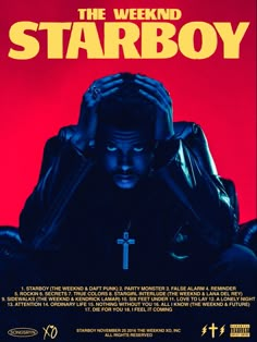 the weeknd starboy movie poster with an image of a man holding his head