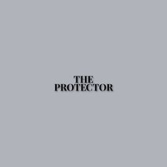 the protector logo is shown on a gray background with black text that reads,'the protector