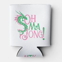 a can cooler with the words oh 3 ma long printed in pink and green on it