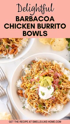 two bowls filled with chicken burrito bowls on top of a white tablecloth and text overlay that reads, delightful barbacoa chicken burrito bowls