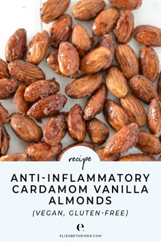 the recipe for an anti - inflamatory cardamom vanilla almonds