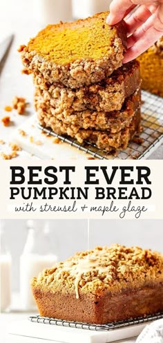 the best ever pumpkin bread with streuse and maple glaze is on top