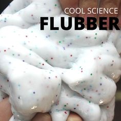 a person holding a fake white object with sprinkles on it and the words, cool science flubber