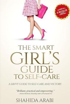 The Smart Girl's Guide to Self-Care tackles the common problems of effective self-care with practical suggestions for practices that will create a sustainable, lifelong self-care routine. For those who are beginners to concepts like mindfulness, meditation, opposite action, positive rebellion, positive affirmations and radical acceptance, this book will provide a useful and comprehensive introduction. For those struggling from the trauma of emotionally abusive relationships, this book will guide Shahida Arabi, Confidence Books, Women In Their 20s, Books For Women, Radical Acceptance, Best Self Help Books, Self Development Books, Personal Development Books, Inspirational Books To Read