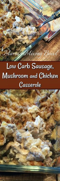 low carb sausage, mushroom and chicken casserole