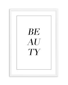 a black and white print with the words be auty in cursive font