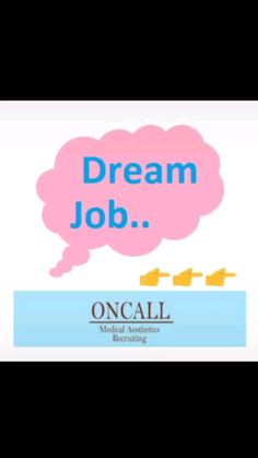 a sign that says dream job on call with an image of a thought bubble above it