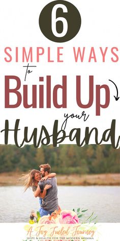 Ways To Bless Your Husband, Showing Appreciation To Husband, How To Show Your Husband Appreciation, Meals Your Husband Will Love, Things To Tell Your Husband Daily, Ways To Appreciate Your Husband, Ways To Show Appreciation To Husband, Show Husband Appreciation, Show Appreciation To Husband