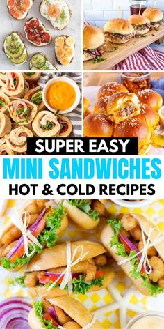 super easy mini sandwiches with hot and cold toppings are the perfect appetizer for any party