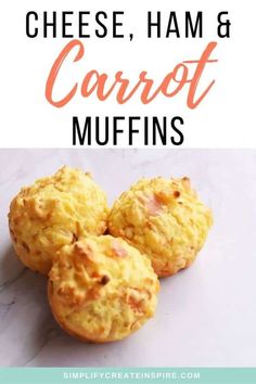 three cheese ham and carrot muffins with text overlay