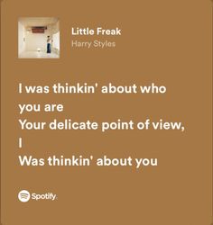 a quote from harry potter that reads i was thinkin'about who you are your delicate point of view, i was thinking about you