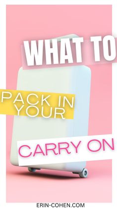 a white suitcase with the words, what to pack in your carry on written over it