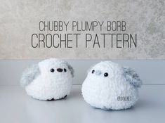 two white stuffed animals sitting next to each other on a gray surface with the words chubby plumpy bob crochet pattern