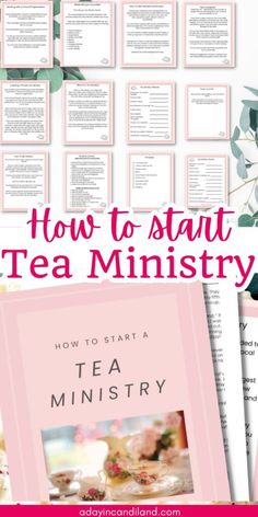 how to start a tea party with the text overlay that reads, how to start a tea ministry