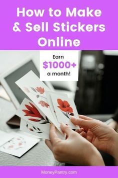 a person holding up cards with the text how to make and sell stickers online earn $