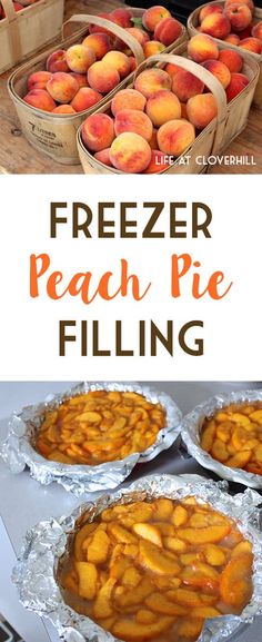 freezer peach pie filling is the perfect way to use fresh peaches