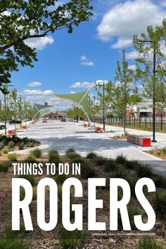 the cover of things to do in rogerss, with an image of a park and trees