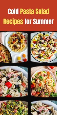 collage of different pasta salads with text overlay that reads cold pasta salad recipes for summer