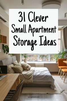 a bedroom with a bed, desk and chair in it that says 31 clever small apartment storage ideas