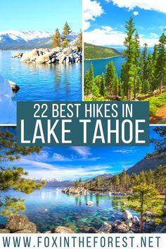 22 Best Hikes in Lake Tahoe + Secret Expert Tips Lake Tahoe Summer, Lake Tahoe Vacation, Hiking National Parks