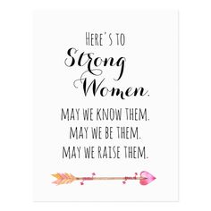 there's to strong women, may we know them postcard with an arrow