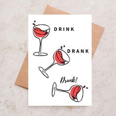 a card with wine glasses and the words drink drank