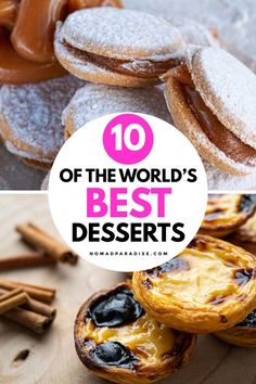 different desserts with the words 10 of the world's best deserts